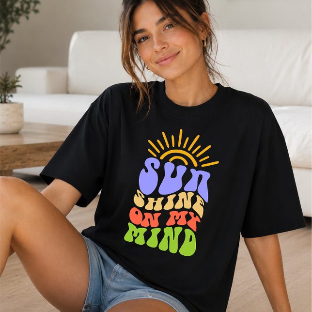 Sun Shine On My Mind T-Shirt (Sunshine T-shirt)