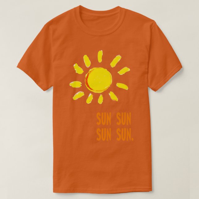 sun sun  T-Shirt (Design Front)