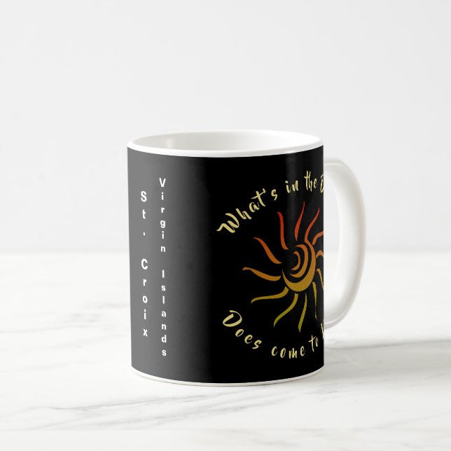 Sun Sunshine Rays Sayings US Virgin Islands Coffee Mug (Front Right)
