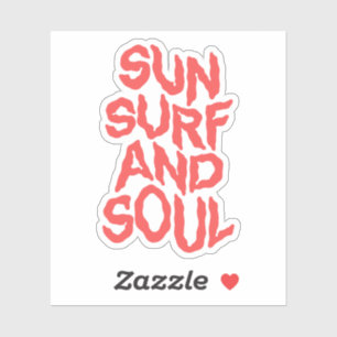 Sun, surf, and soul.
