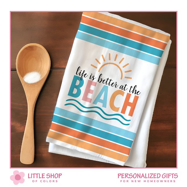 Sun Waves Life is Better at the Beach Tea Towel (Creator Uploaded)