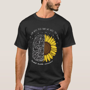Sun Will Rise And We Will Try Again Mental Health T-Shirt