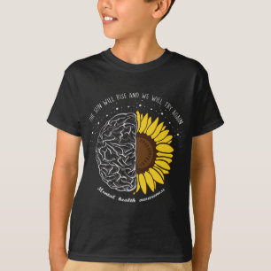 Sun Will Rise And We Will Try Again Mental Health T-Shirt