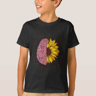 Sun Will Rise Mental Health Awareness Problems T-Shirt