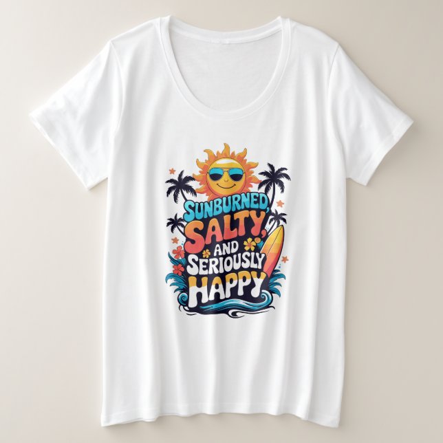 Sunburned Salty and Happy – Retro Beach Vibes Plus Size T-Shirt (Design Front)
