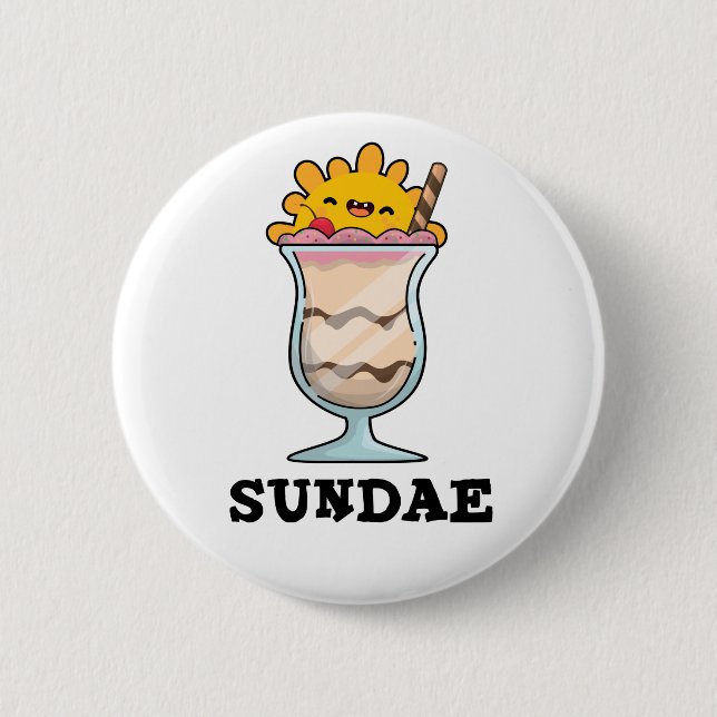 Sundae Funny Sunday Ice Cream Pun  6 Cm Round Badge (Front)