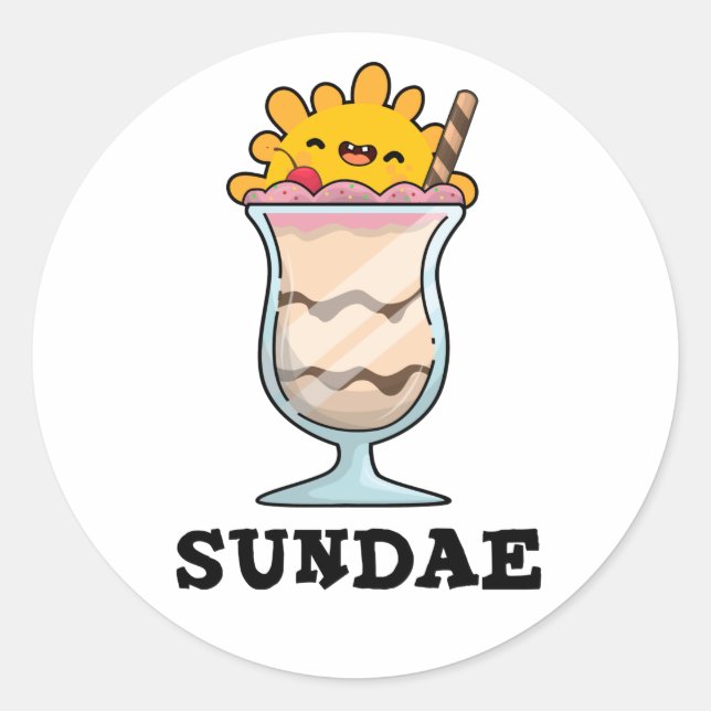 Sundae Funny Sunday Ice Cream Pun  Classic Round Sticker (Front)