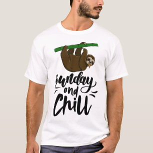 Sunday & Chill Funny Sleepy Head Lazy Sloth Love W T-Shirt