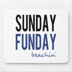 Sunday Funday Beachin' Mouse Pad