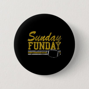 Sunday Funday Football Fan Men Women Kids 6 Cm Round Badge