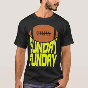 Sunday Funday  Football Quote for Sport T-Shirt