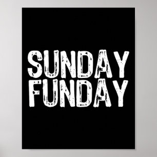 Sunday Funday Football T Shirt  Poster