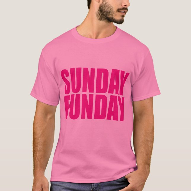 Sunday Funday T-Shirt (Front)
