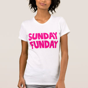 SUNDAY FUNDAY T-Shirt
