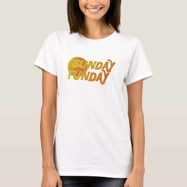Sunday Funday T-Shirt (Front)