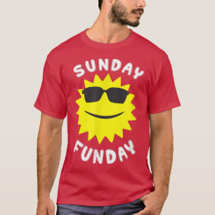 Sunday (Sun Day) Funday (Fun Day) T-Shirt