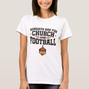 Sundays Are for Church and Football T-Shirt
