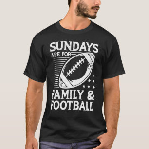Sundays are for Family and Football Team Sports Ga T-Shirt