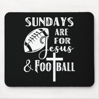 Sundays Are For Jesus And Football Funny Christian Mouse Pad