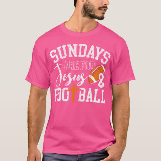 Sundays Are For Jesus And Football T-Shirt