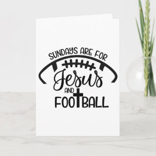 Sundays Are For Jesus And Footll - Christian Faith Card