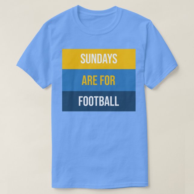 Sundays Are For T-Shirt (Design Front)