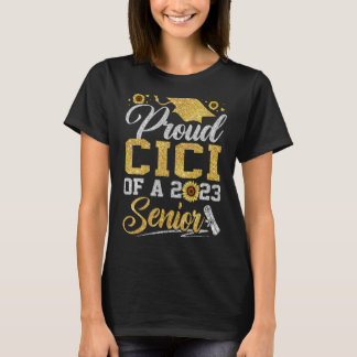 Sunflower 2023 Proud Cici Of A 2023 Senior Graduat T-Shirt