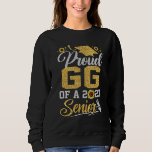 Sunflower 2023 Proud gg Of A 2023 Senior Graduatio Sweatshirt