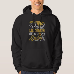 Sunflower 2023 Proud Lil Cousin Of A 2023 Senior G Hoodie
