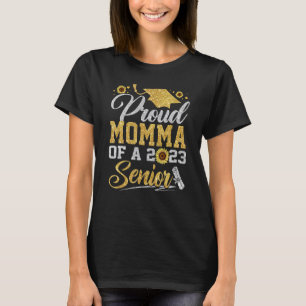 Sunflower 2023 Proud Momma Of A 2023 Senior Gradua T-Shirt