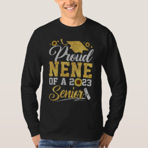 Sunflower 2023 Proud Nene Of A 2023 Senior Graduat T-Shirt