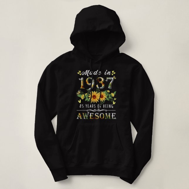 Sunflower 85th birthday gifts for women, Floral Be Hoodie (Design Front)