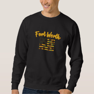 Sunflower American Flag Fort Worth Patriotic Texas Sweatshirt