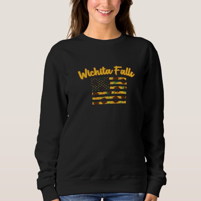 Sunflower American Flag Wichita Falls Patriotic Te Sweatshirt (Front)
