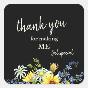 Sunflower Black Thank you for Making Feel Special Square Sticker