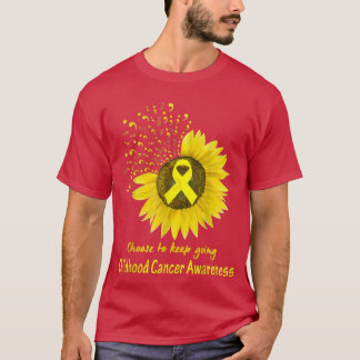 Sunflower Choose To Keep Going Childhood Cancer Aw T-Shirt