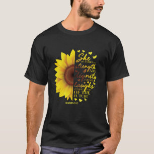 Sunflower Christian Gifts Women Proverbs 31 Bible  T-Shirt