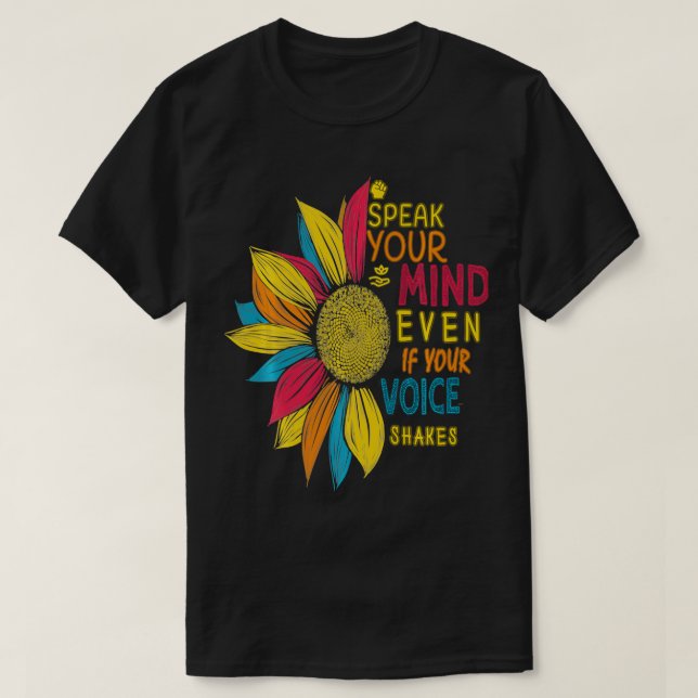 Sunflower Colourful Speak Your Mind Even If Your V T-Shirt (Design Front)