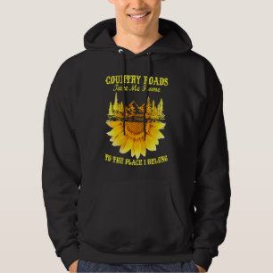 Sunflower Country Roads Take Me Home  Farmer Hoodie