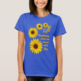 Sunflower - dancing with joy T-Shirt