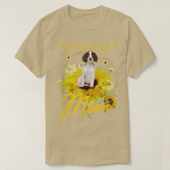 Sunflower English Springer Spaniel Mum Dog Lover  T-Shirt (Design Front)
