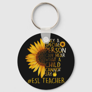 Sunflower ESL Teacher Special Person Can Hear Key Ring