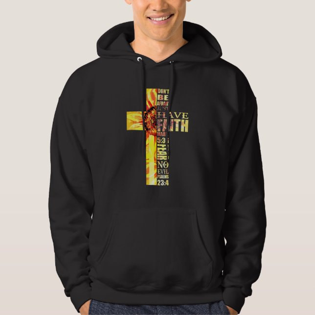 Sunflower Faith Cross Fear No Evil Christian Us Fl Hoodie (Front)