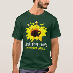 Sunflower Faith Hope Love Childhood Cancer Awarene T-Shirt