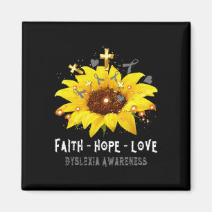 Sunflower Faith Hope Love Dyslexia Awareness Tee Magnet