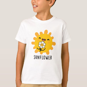 Sunflower Funny Sun And Flower Pun T-Shirt