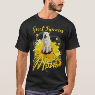 Sunflower Great Pyrenees Mum Dog Lover Mother's T-Shirt