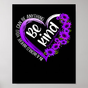 Sunflower Heart Be Kind Purple Overdose Awareness  Poster