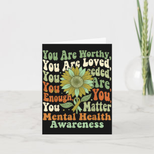 Sunflower hope mental health awareness are loved card