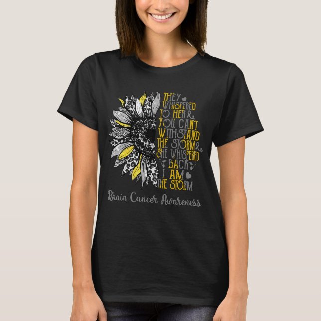 Sunflower I Am The Storm Brain Cancer Awareness T-Shirt (Front)